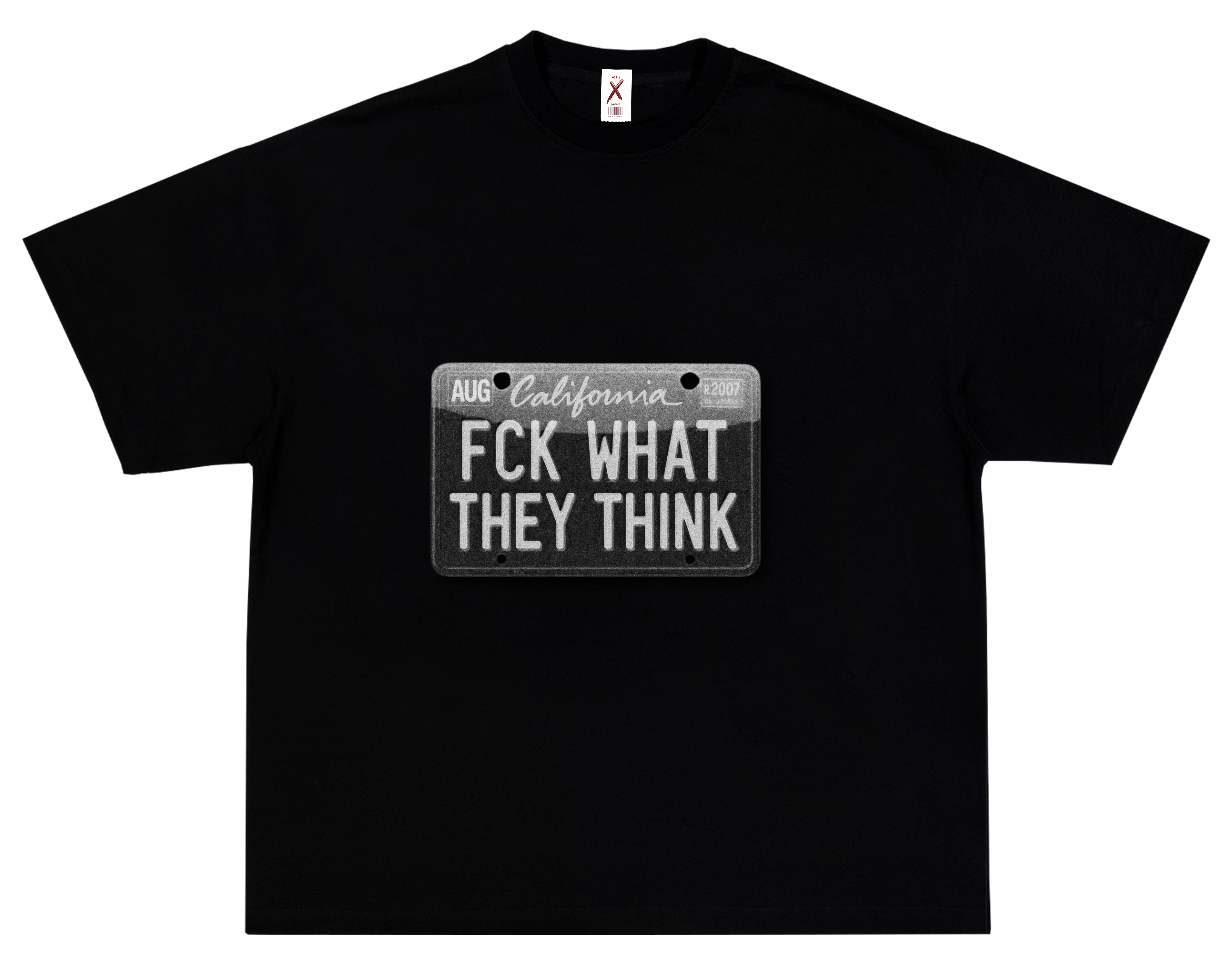 FCK WHAT THEY THINK –OVERSIZED STANDARD T-SHIRT