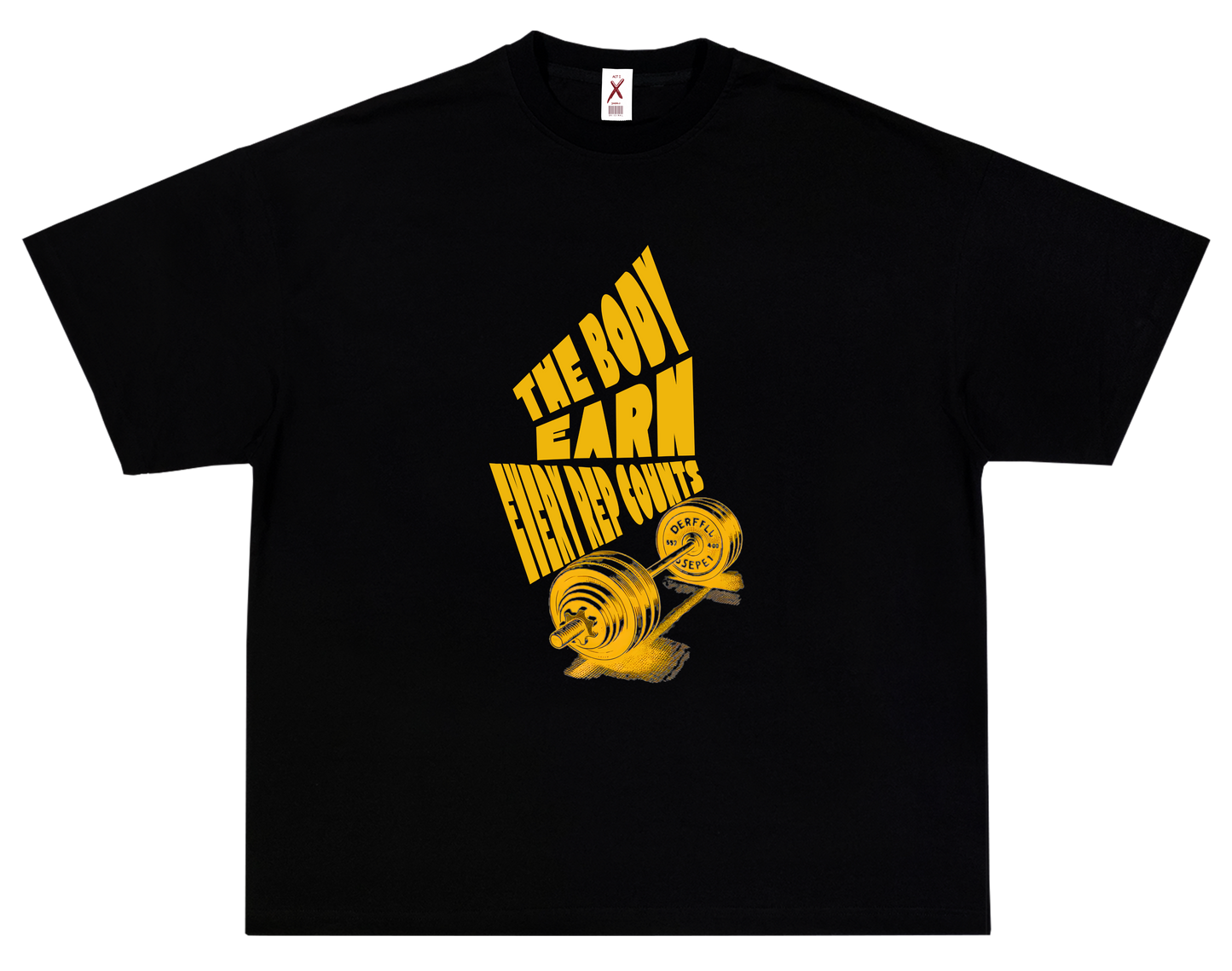 THE BODY EARNS EVERY REP – OVERSIZED STANDARD T-SHIRT
