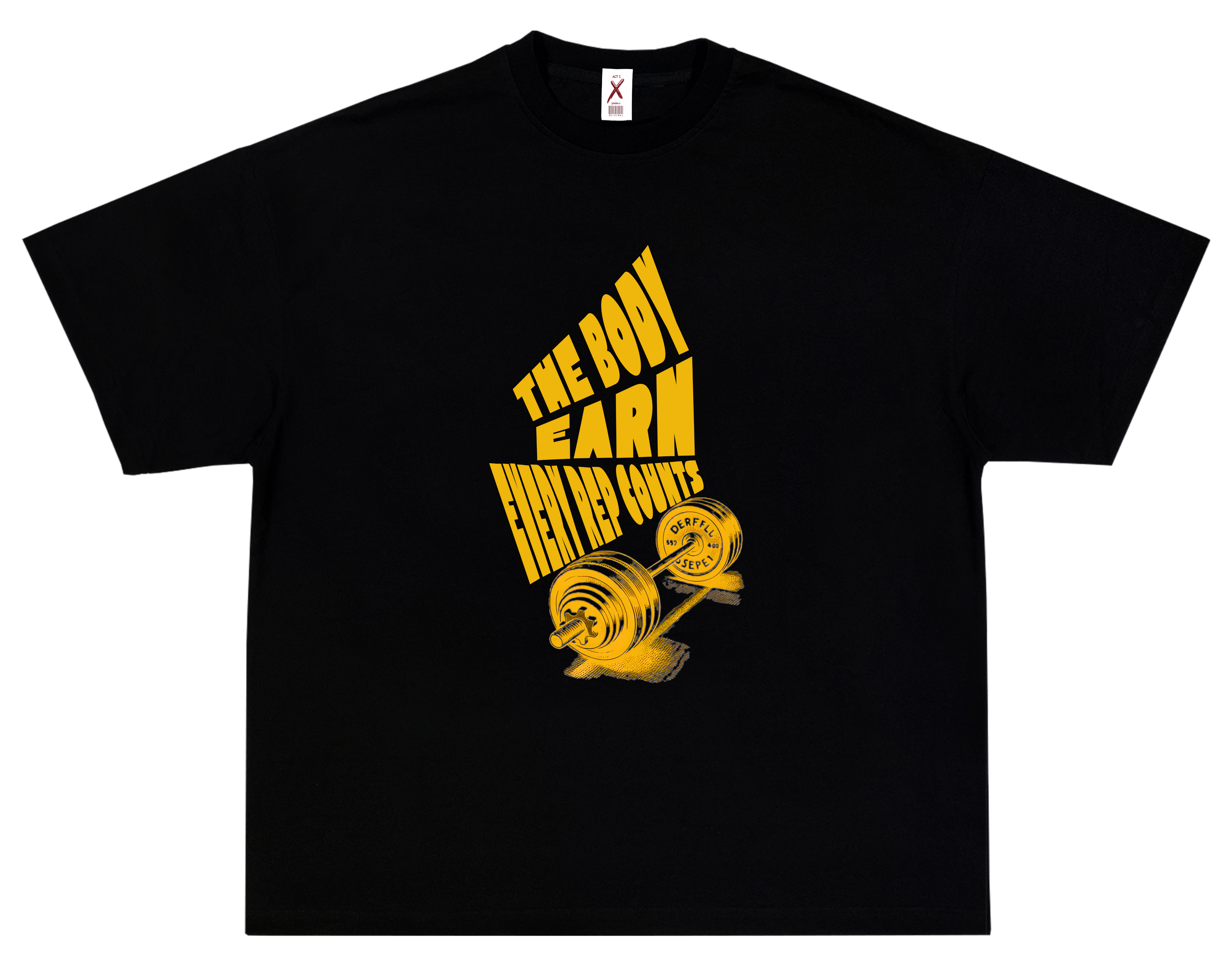 THE BODY EARNS EVERY REP – OVERSIZED STANDARD T-SHIRT